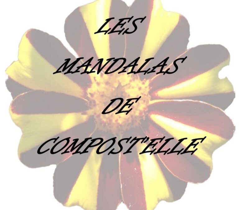 Les Mandalas de Compost’elle, St Christophe du Ligneron